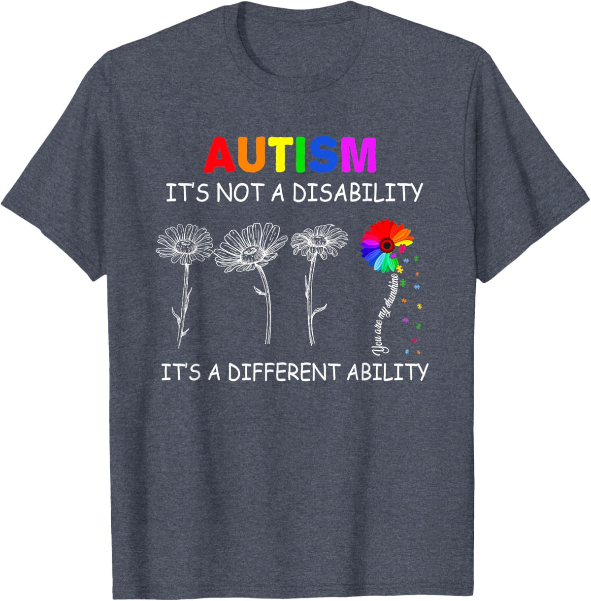 Not a disability its a different ability - Autism Awareness T-Shirt, Black