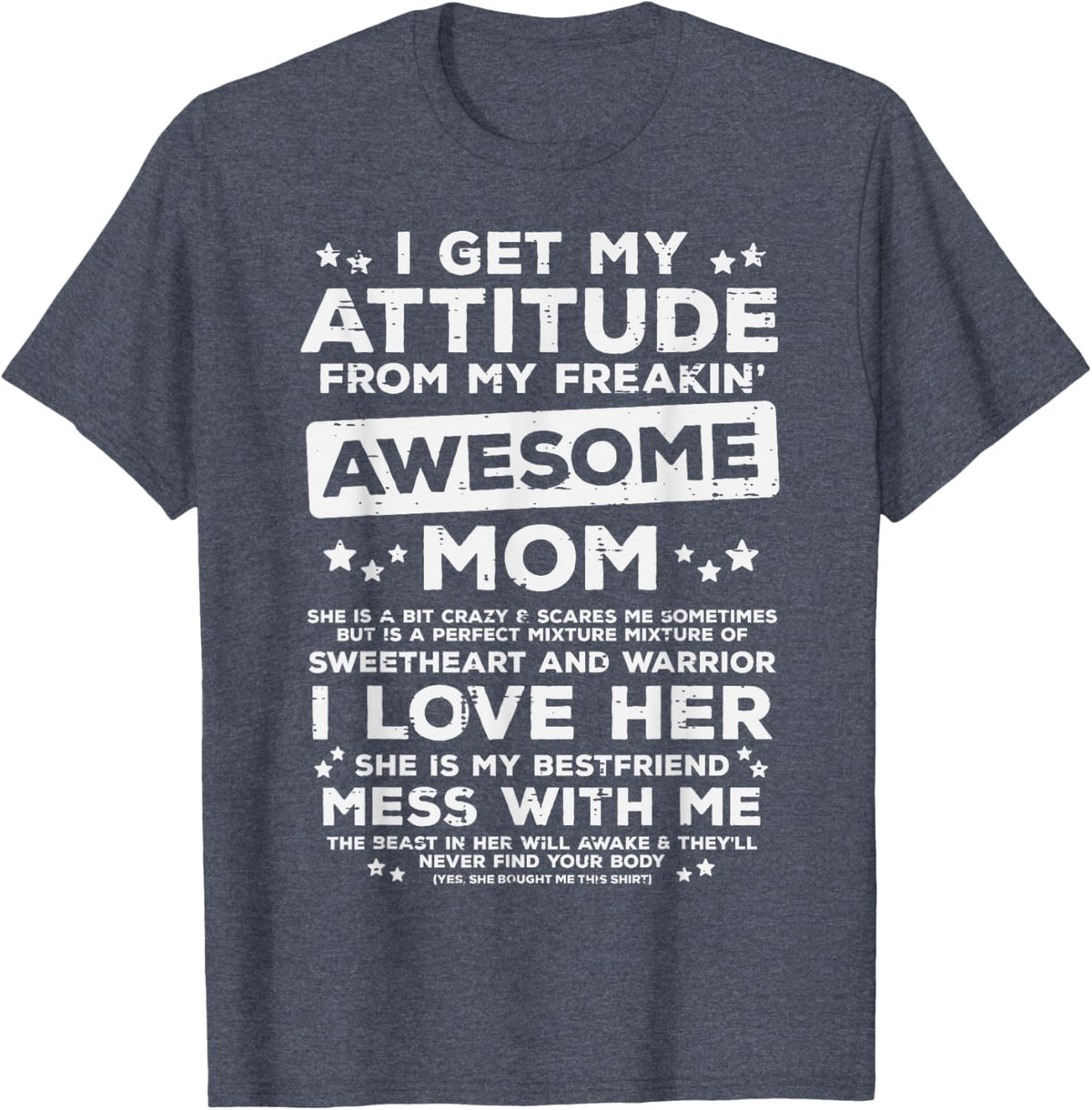 Got My Attitude From Awesome Mom Mothers Day Daughter Son Mother Shirt