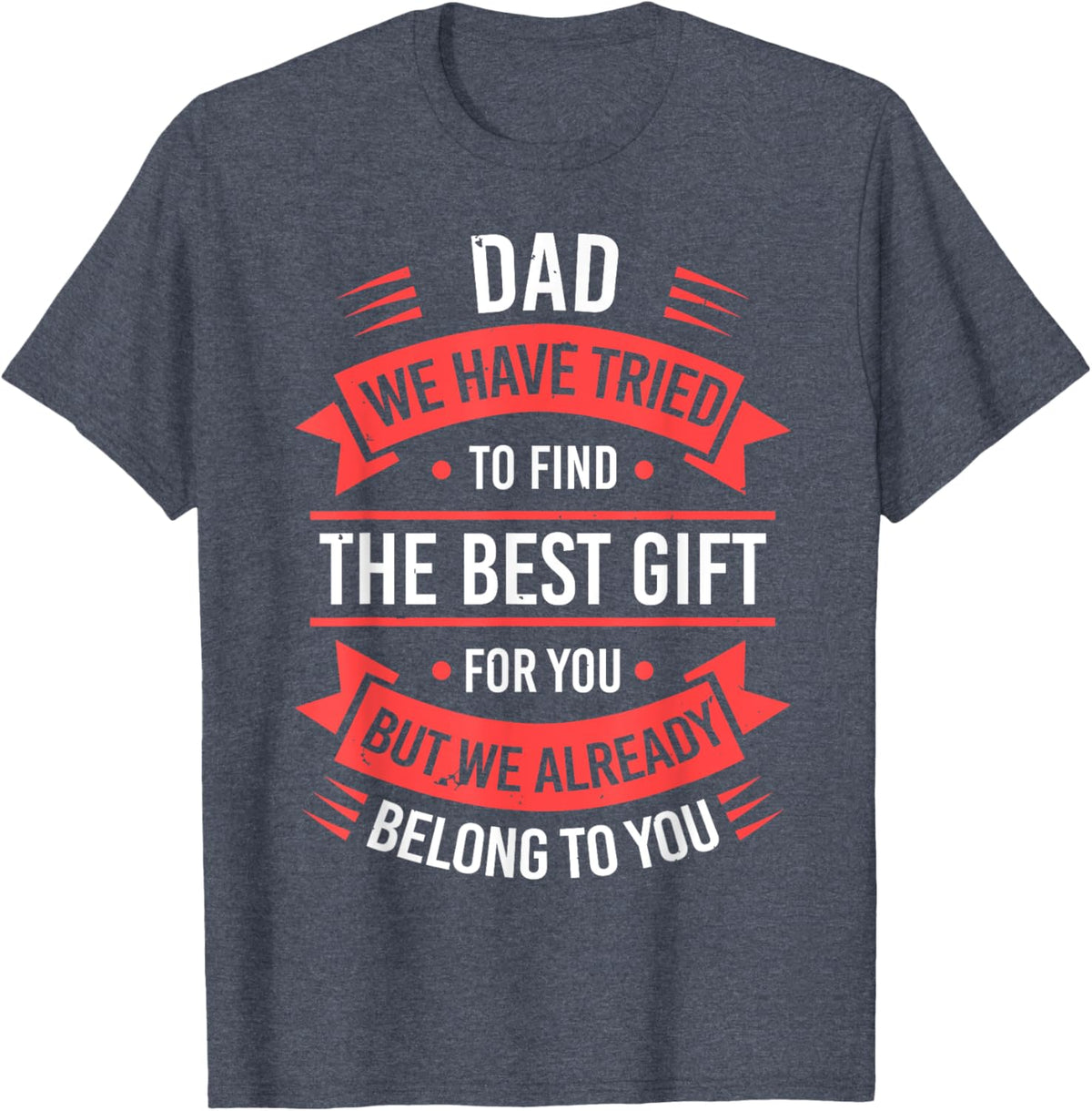 Fathers Day Shirt From Daughters Sons Wife Kids For Daddy