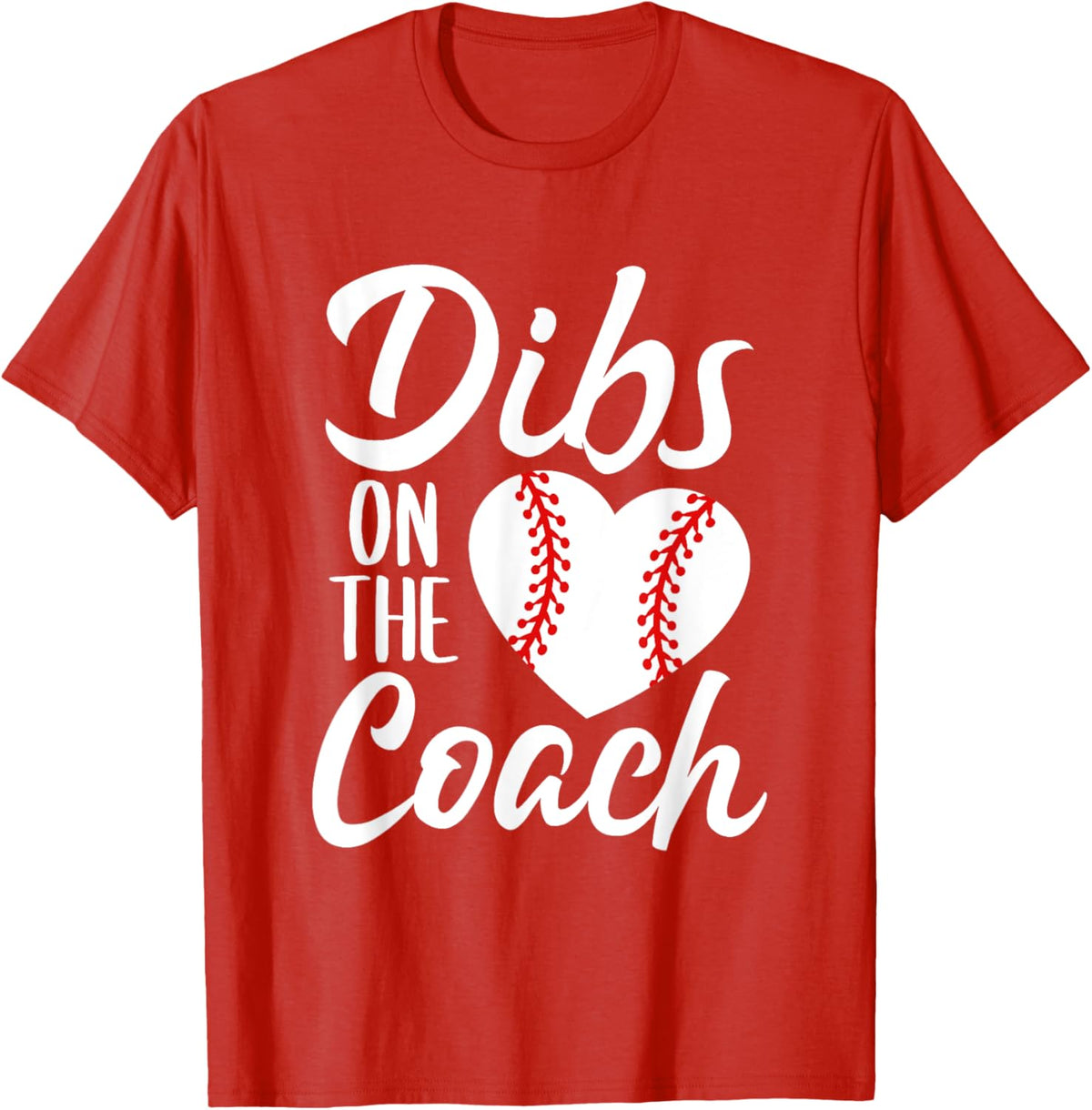 Dibs On The Coach Funny Baseball Heart Cute Mother&#39;s Day