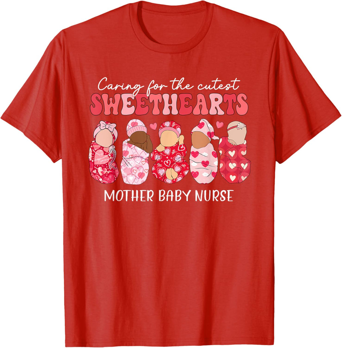 Caring For Cutest Sweethearts Mother Baby Nurse Valentine&#39;s