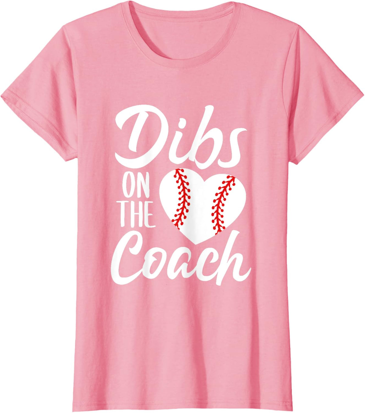 Dibs On The Coach Funny Baseball Heart Cute Mother&#39;s Day