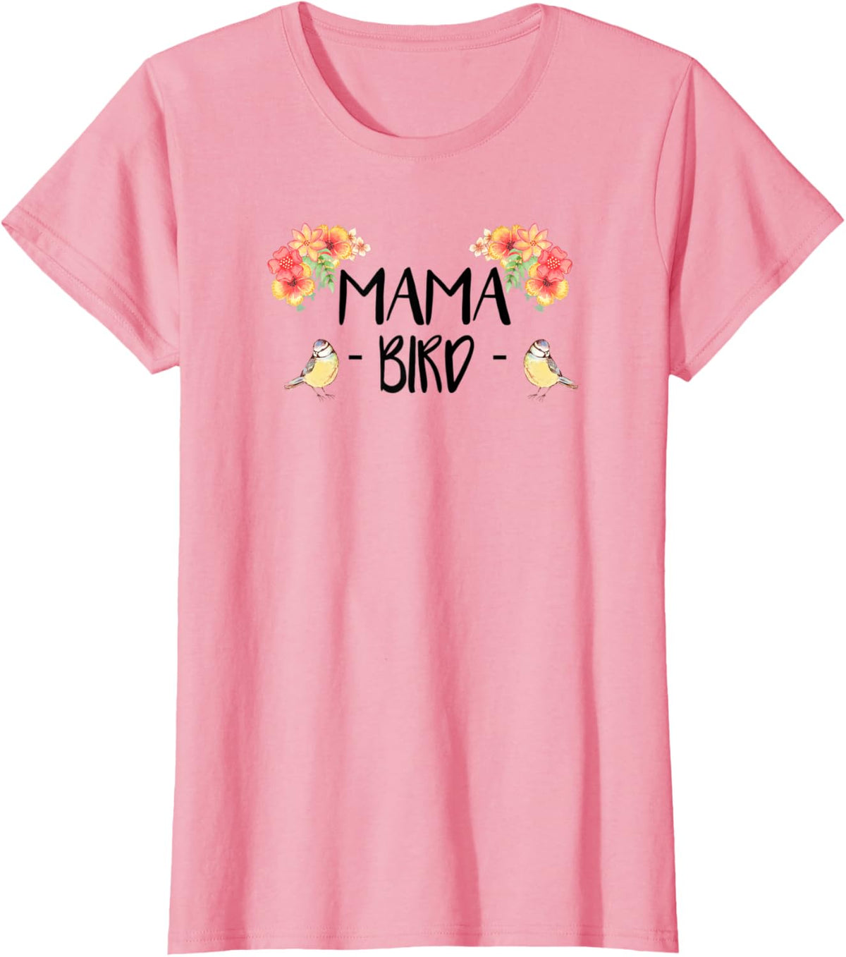 Womens Mama Bird T-Shirt Cute Bird Lover Mothers Day Gift