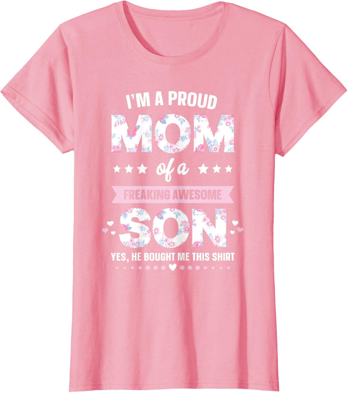 I&#39;m A Proud Mom Shirt Gift From Son To Mom Funny Mothers Day Mother Shirt