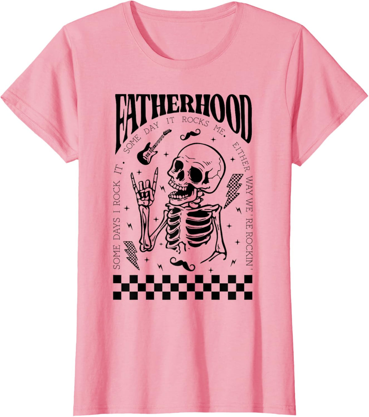 Fatherhood Dad Tour Some Days I Rock It Happy Father&#39;s Day