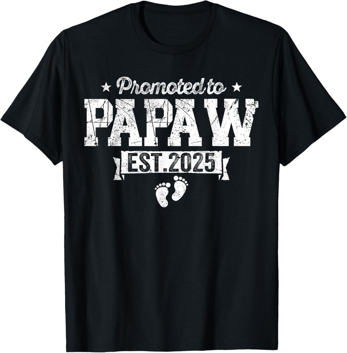 Retro Promoted To Papaw 2025 New Papaw First Father&#39;s Day T-Shirt, Small, Black