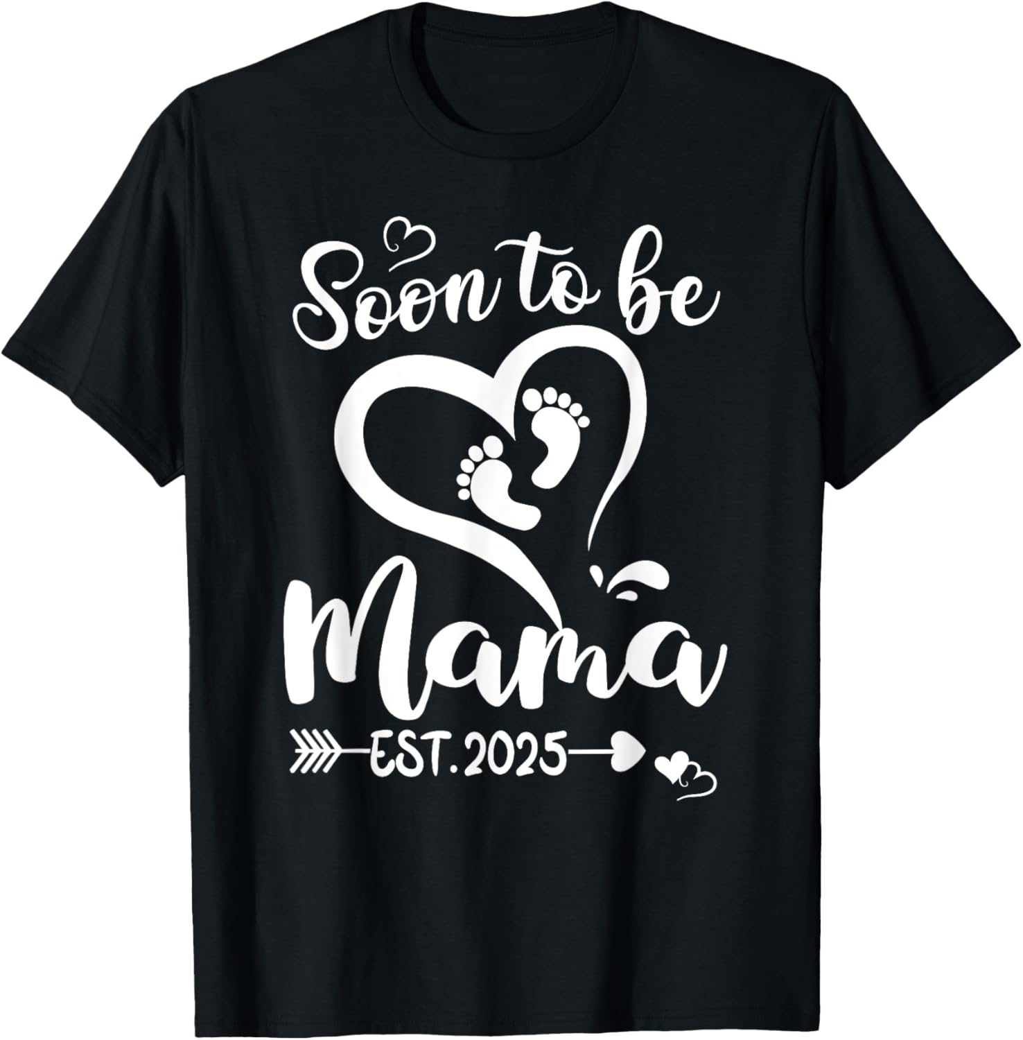 Soon To Be Mama est 2025 Mothers Day First Time Mom