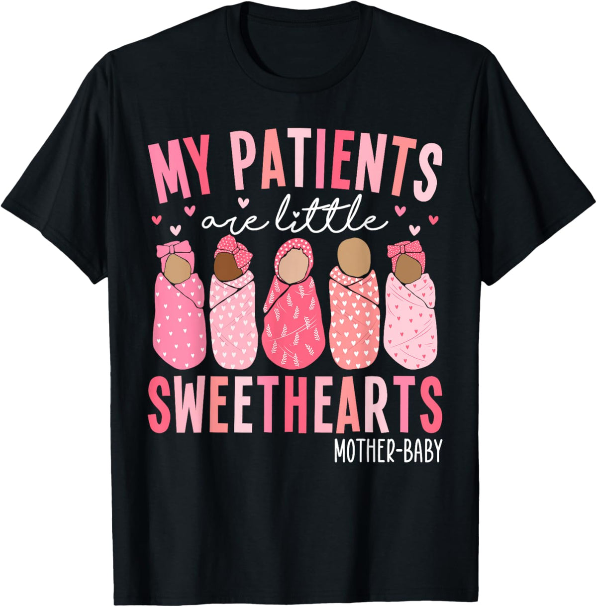 My Patients Are Little Sweethearts Mother Baby RN Valentine