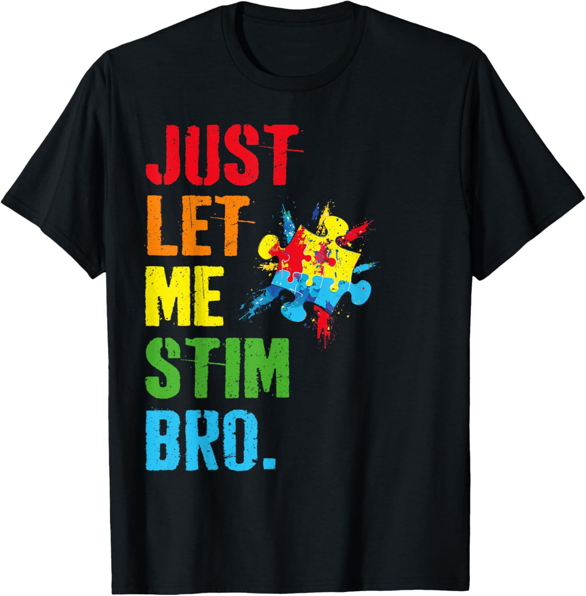 Just Let Me Stim Bro Funny Autism Awareness Month Boys Kids