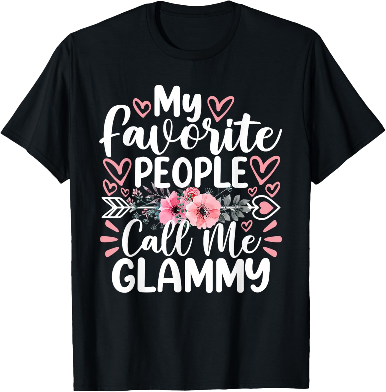 My Favorite People Call Me Glammy Funny Mother's Day