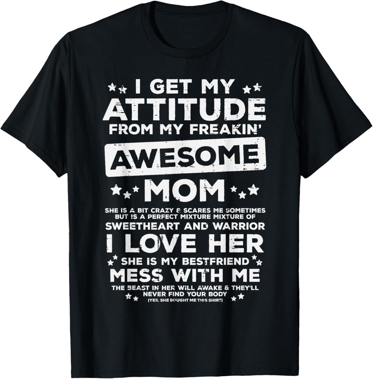 Got My Attitude From Awesome Mom Mothers Day Daughter Son Mother Shirt