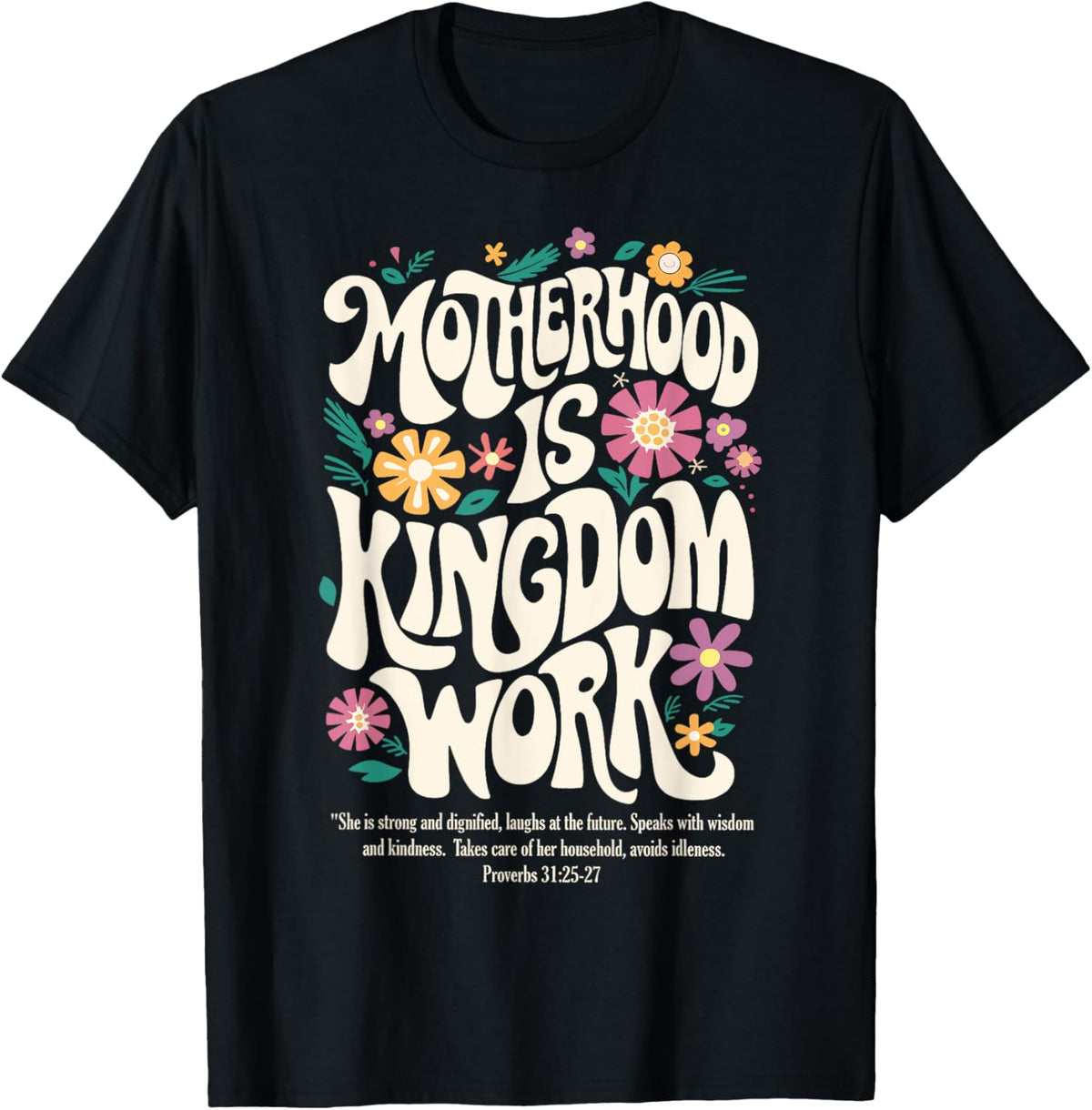 Christian Mom Motherhood is Kingdom Work Mother&#39;s Day
