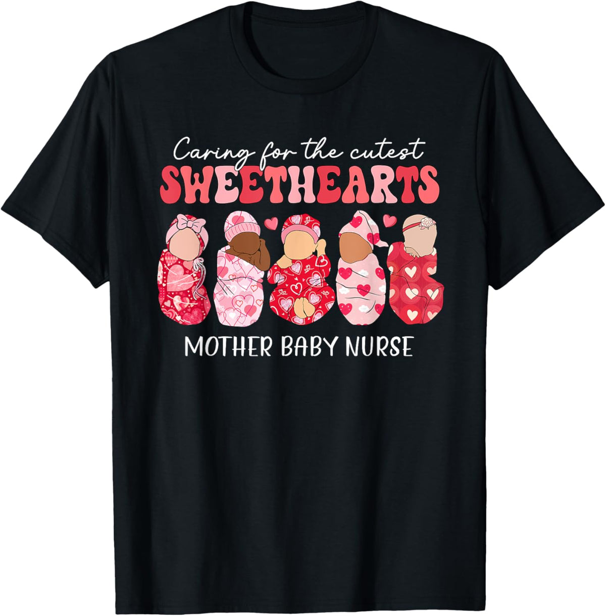 Caring For Cutest Sweethearts Mother Baby Nurse Valentine&#39;s