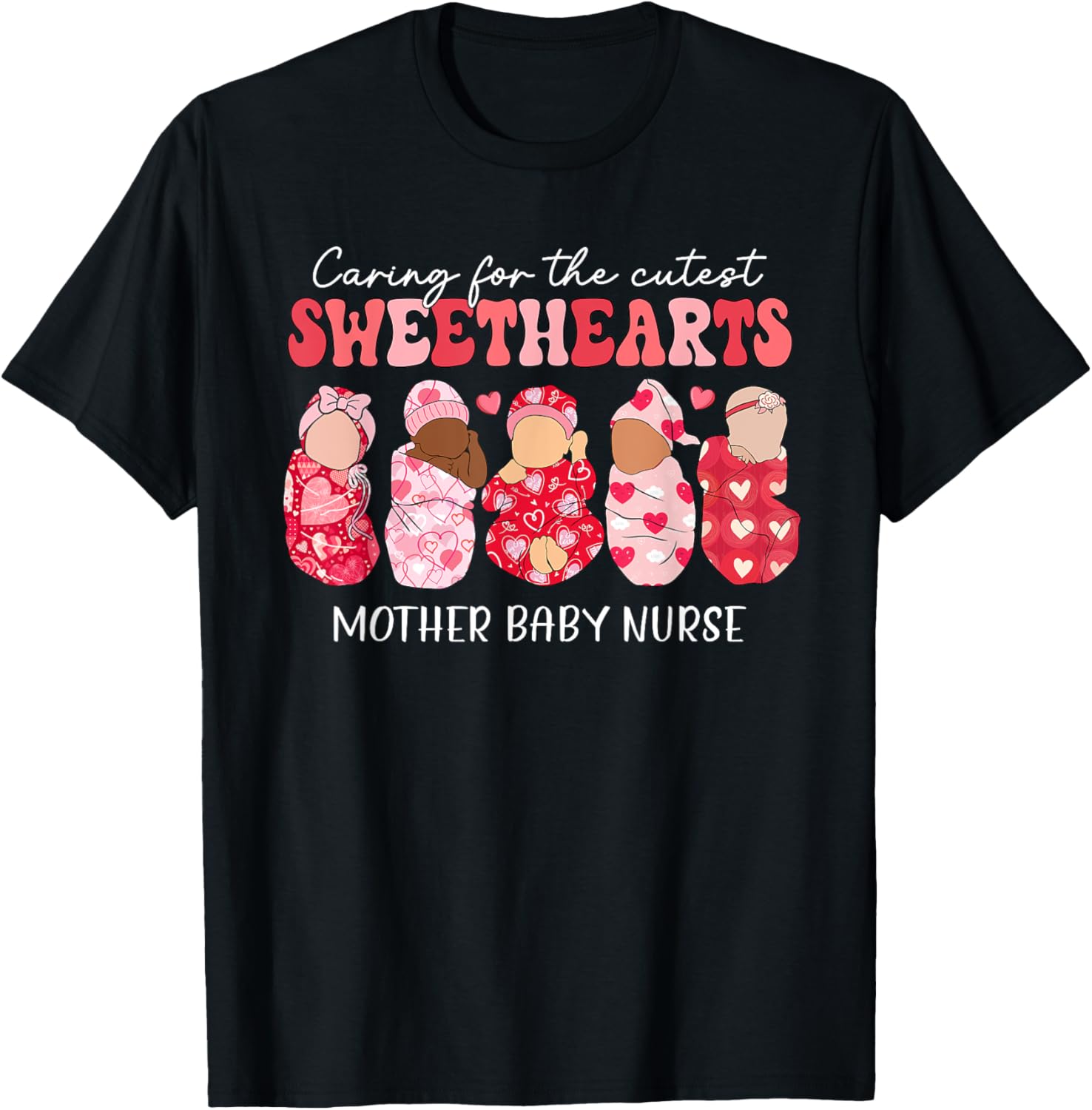Caring For Cutest Sweethearts Mother Baby Nurse Valentine's
