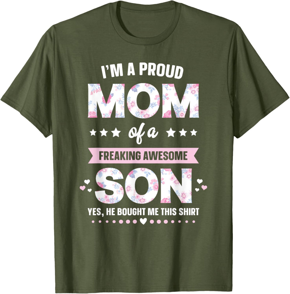 I&#39;m A Proud Mom Shirt Gift From Son To Mom Funny Mothers Day Mother Shirt