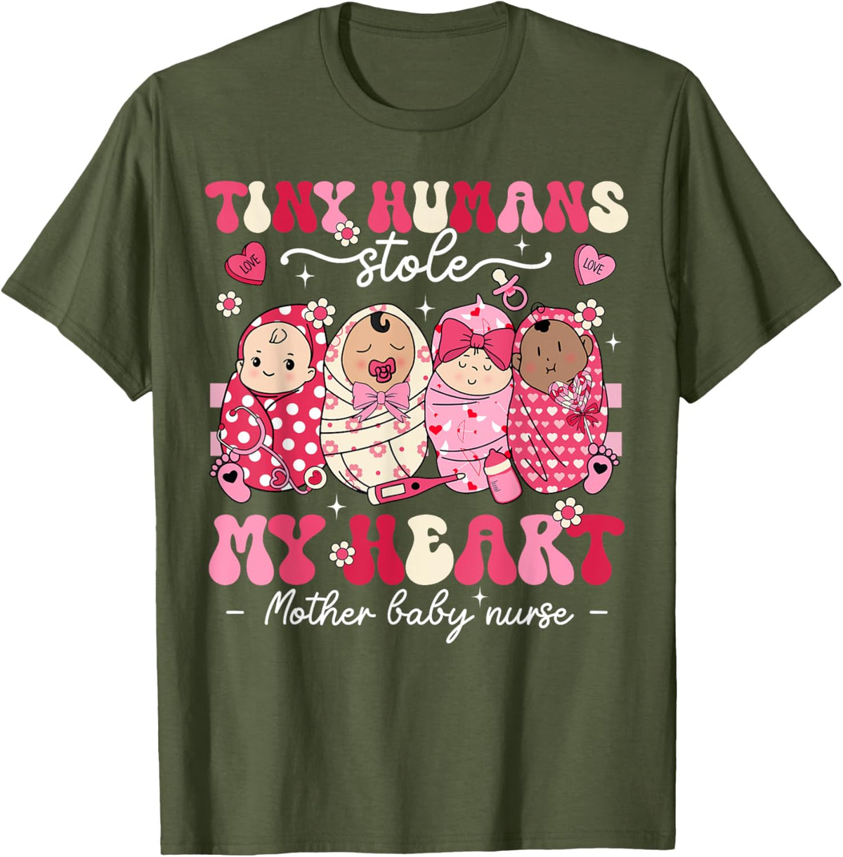 Mother Baby Nurse Tiny Humans Stole My Heart Valentines Day Mother Shirt