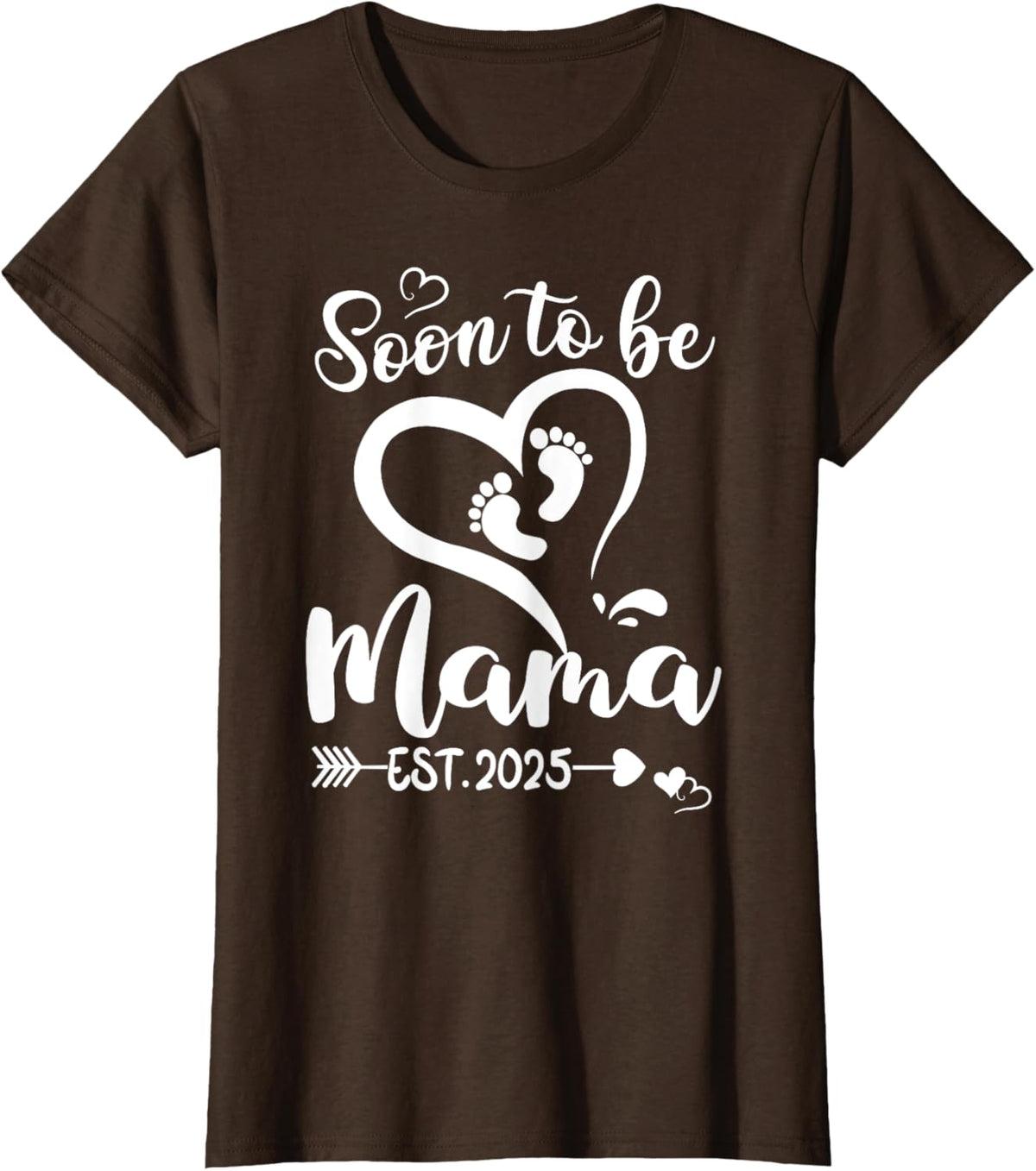 Soon To Be Mama est 2025 Mothers Day First Time Mom