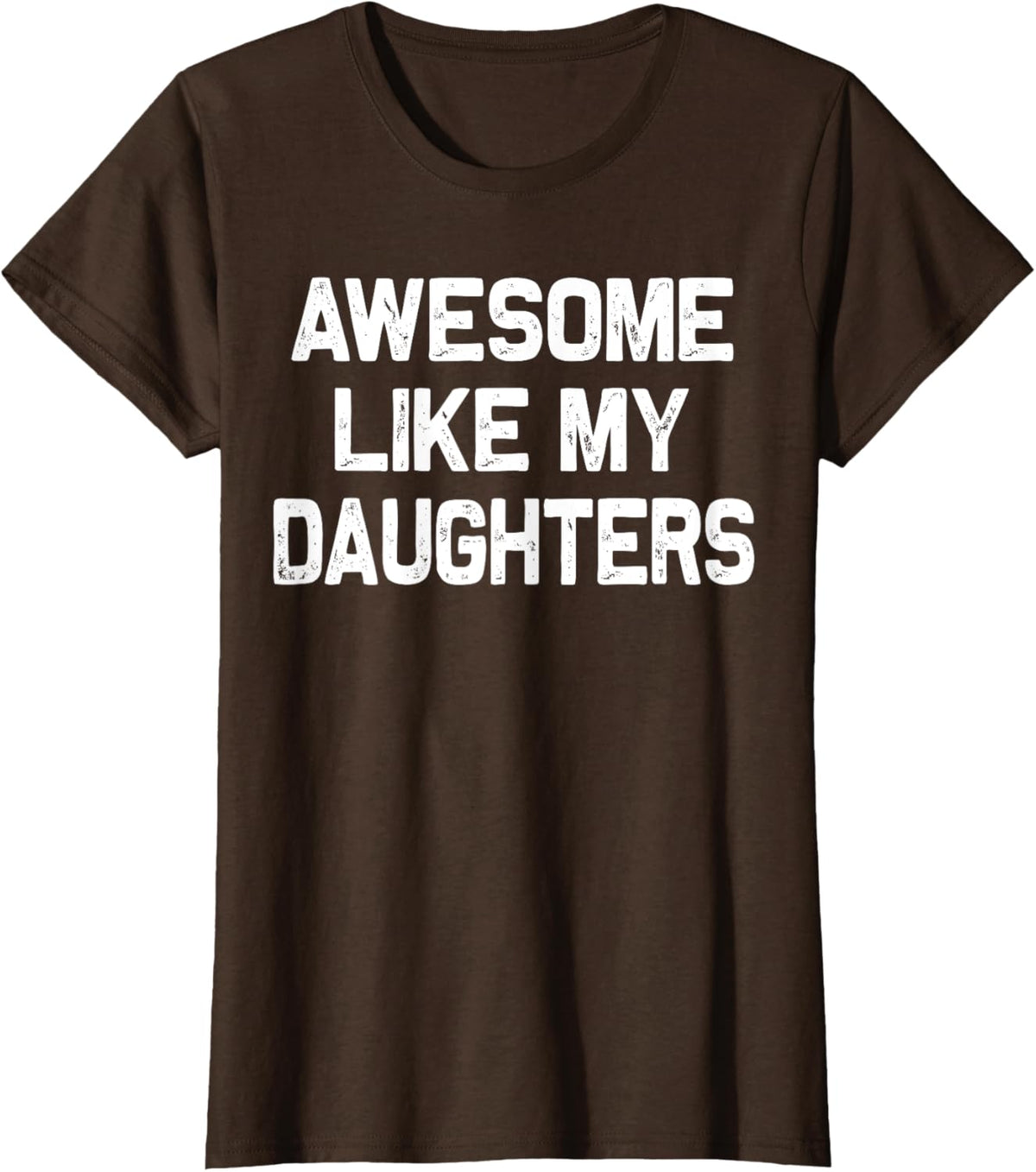 Awesome Like My Daughters Shirt Funny Fathers Day Gift Dad