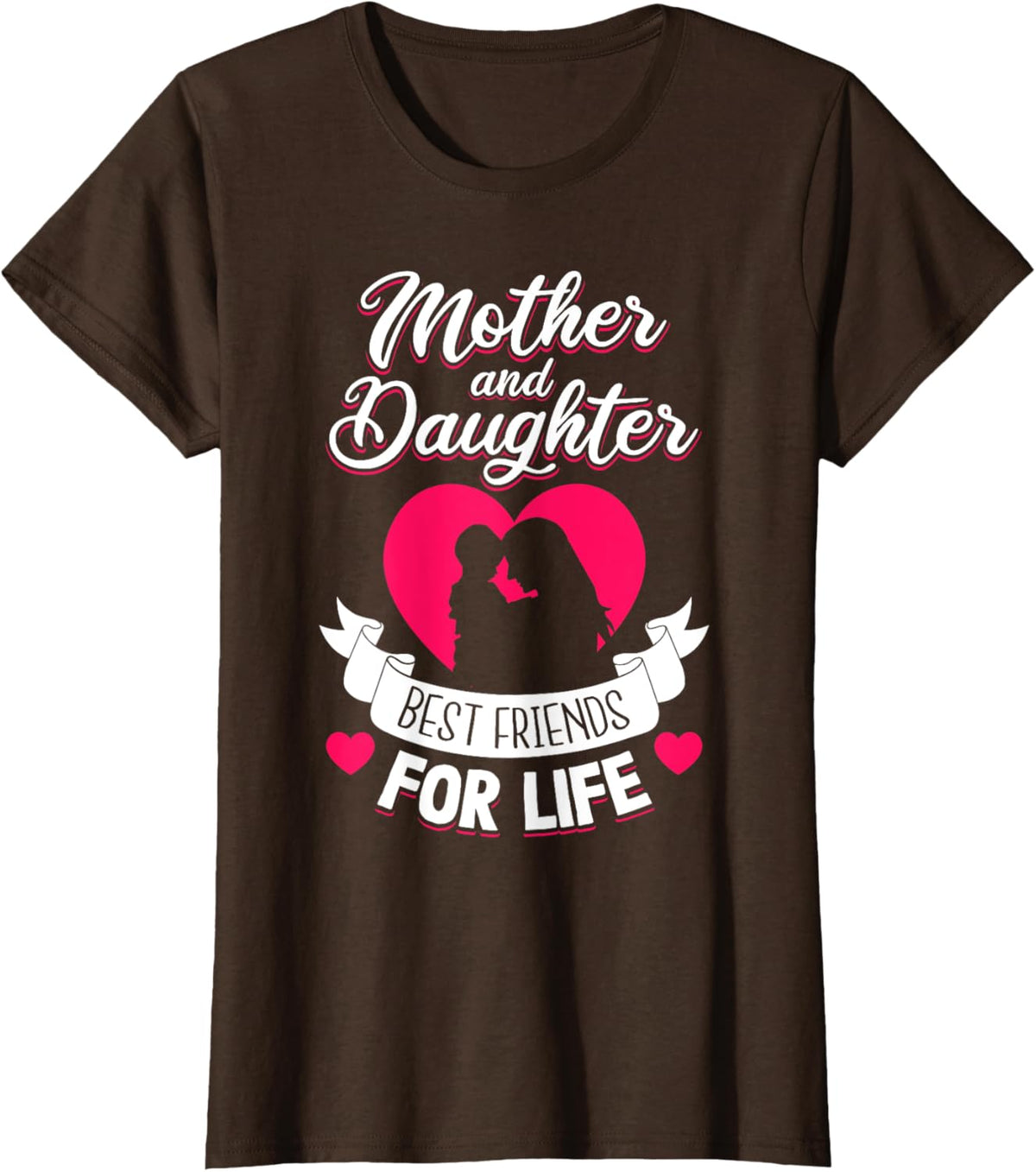 Mother and Daughter Best Friends for Life Mothers Day Mom
