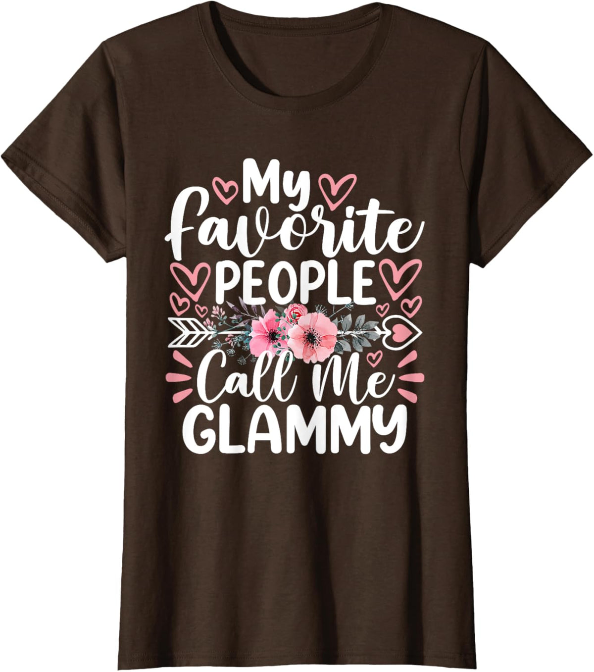 My Favorite People Call Me Glammy Funny Mother&#39;s Day