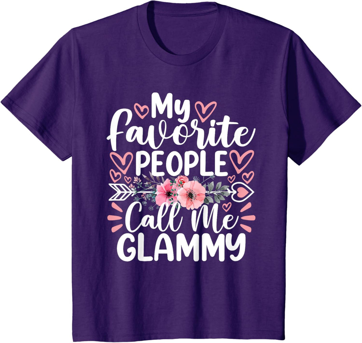 My Favorite People Call Me Glammy Funny Mother&#39;s Day