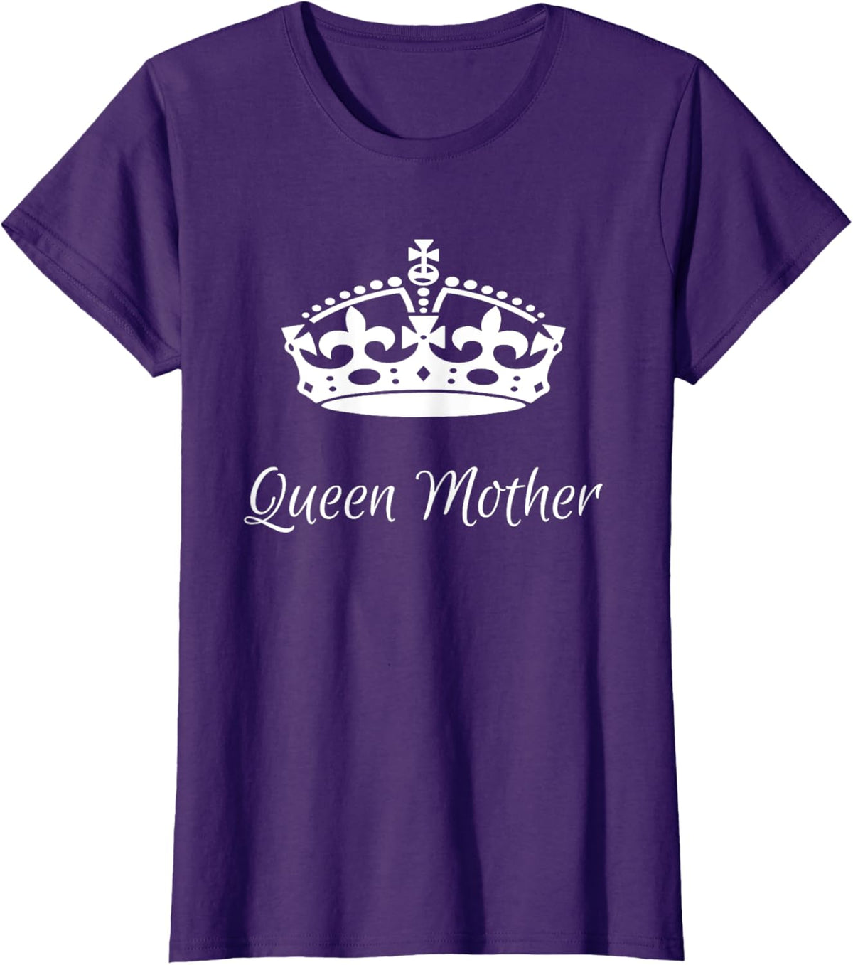 QUEEN MOTHER, best Mother&#39;s day gifts, mom, grandma t-shirts