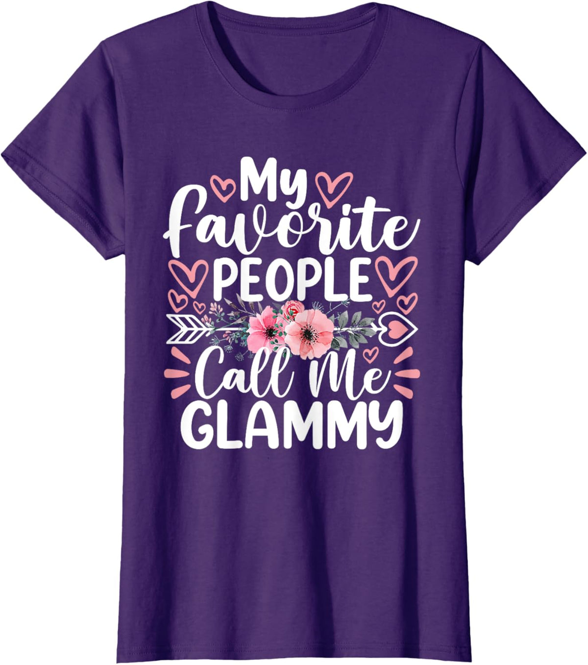 My Favorite People Call Me Glammy Funny Mother&#39;s Day