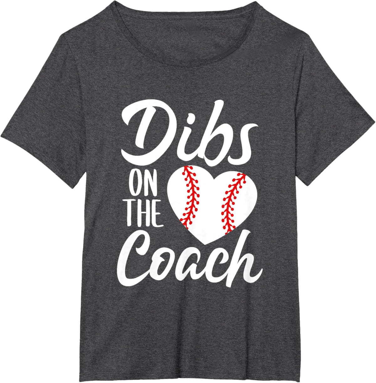 Dibs On The Coach Funny Baseball Heart Cute Mother&#39;s Day