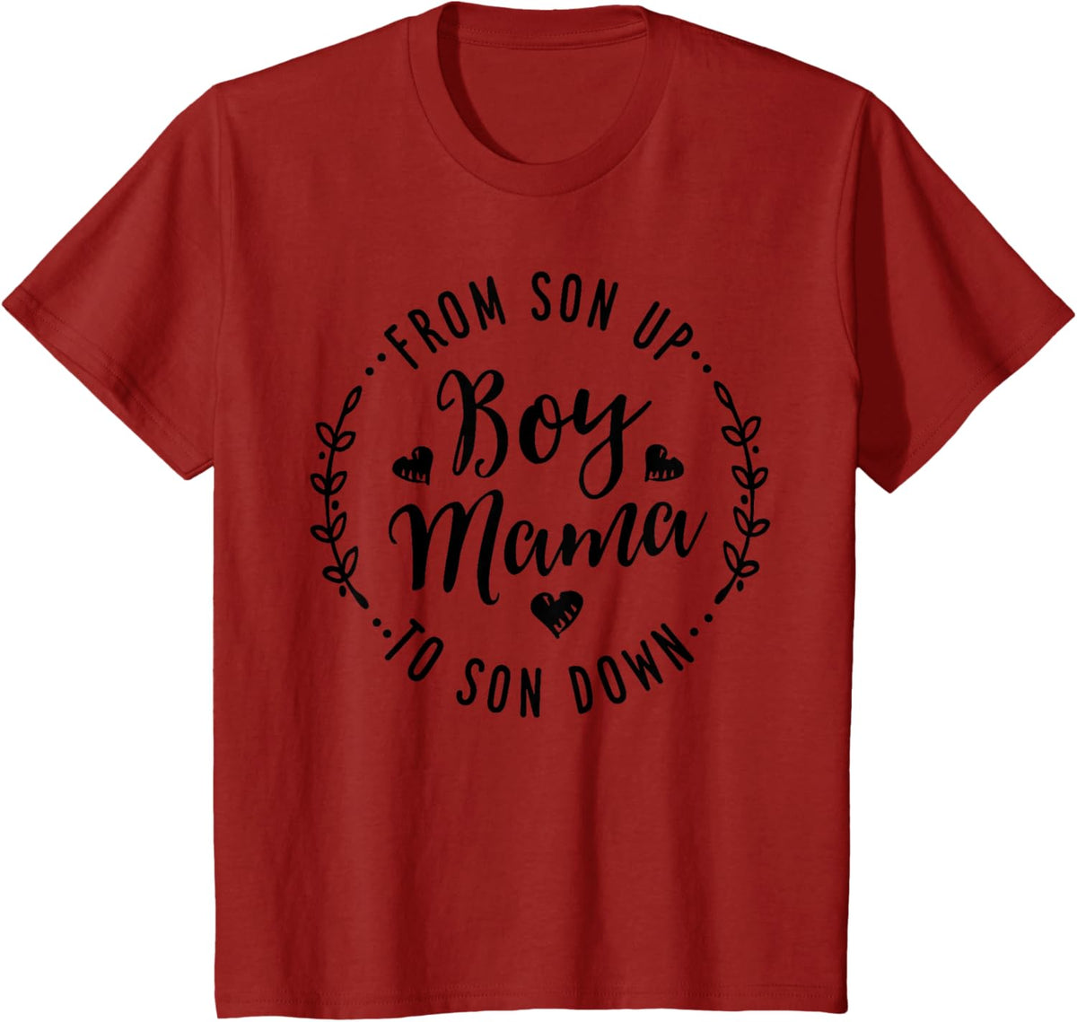 Boy Mama From Son Up To Sun Down Mother&#39;s Day Funny Mom Mother Shirt