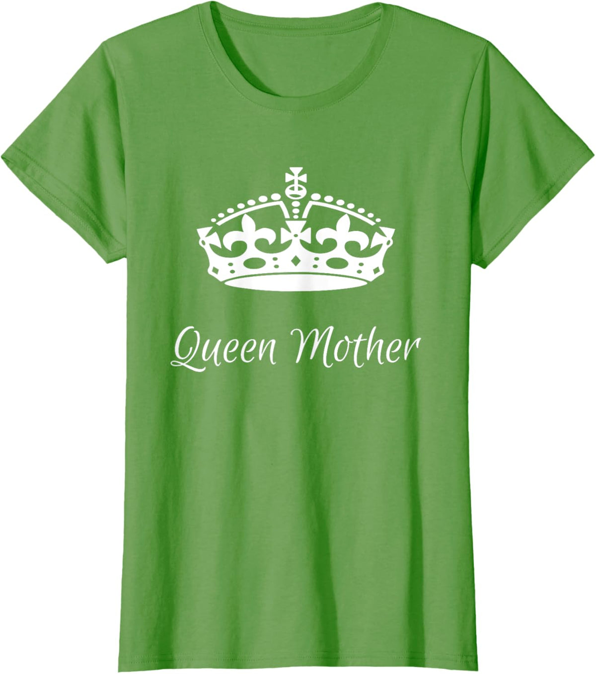 QUEEN MOTHER, best Mother&#39;s day gifts, mom, grandma t-shirts