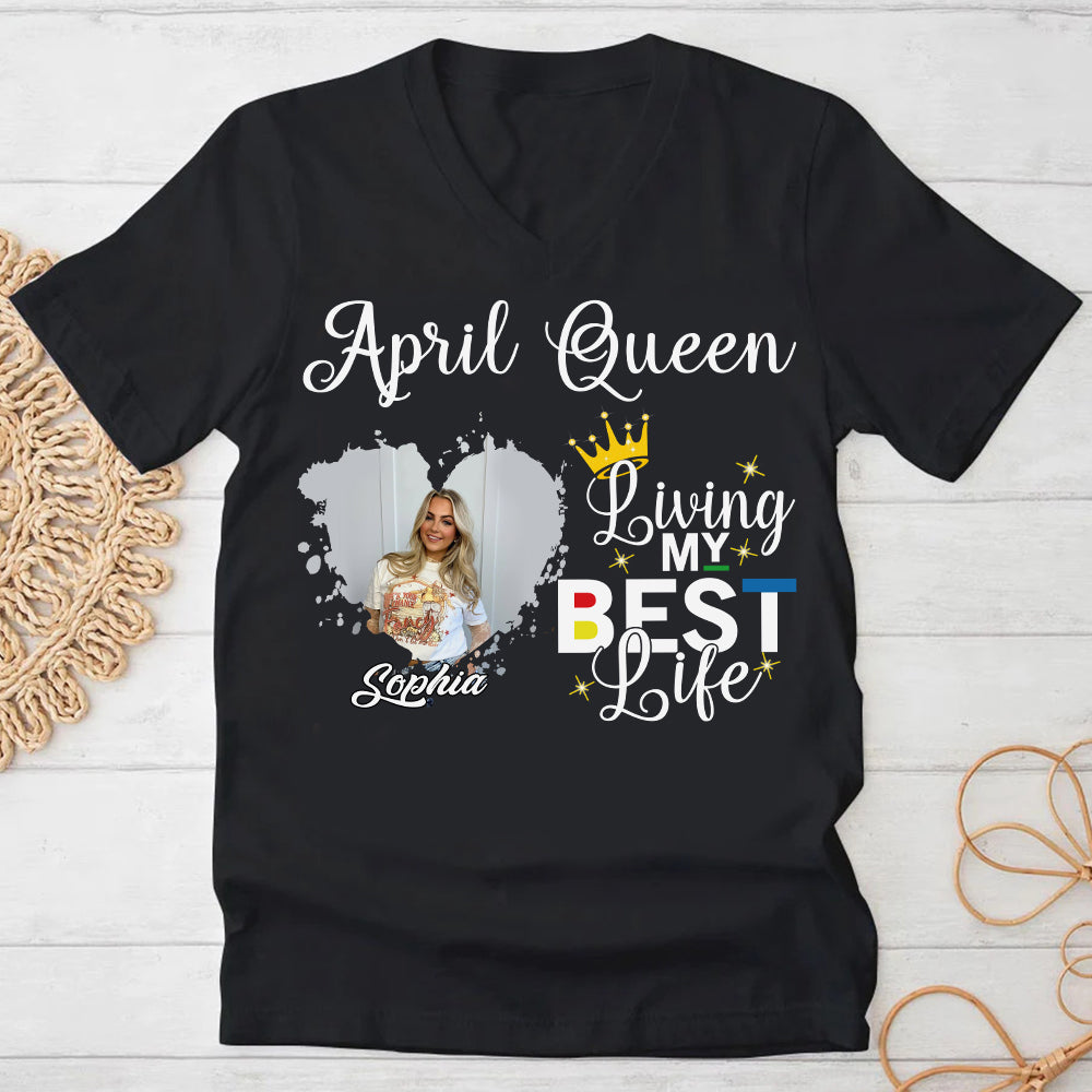 April Birthday Shirt, Custom Birthday Shirt, Queens Born In April, April Birthday Shirts For Woman, April Birthday Gifts, April Is My Birthday Month, Yep The Whole Month-YPT-HCT