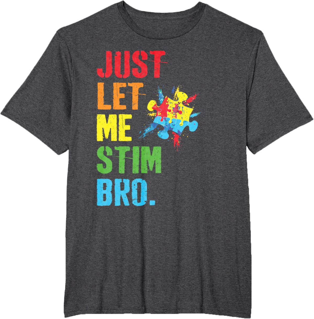 Just Let Me Stim Bro Funny Autism Awareness Month Boys Kids