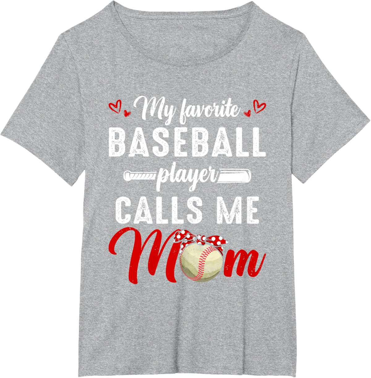 My Favorite Baseball Player Calls Me Mom Funny Mother&#39;s Day