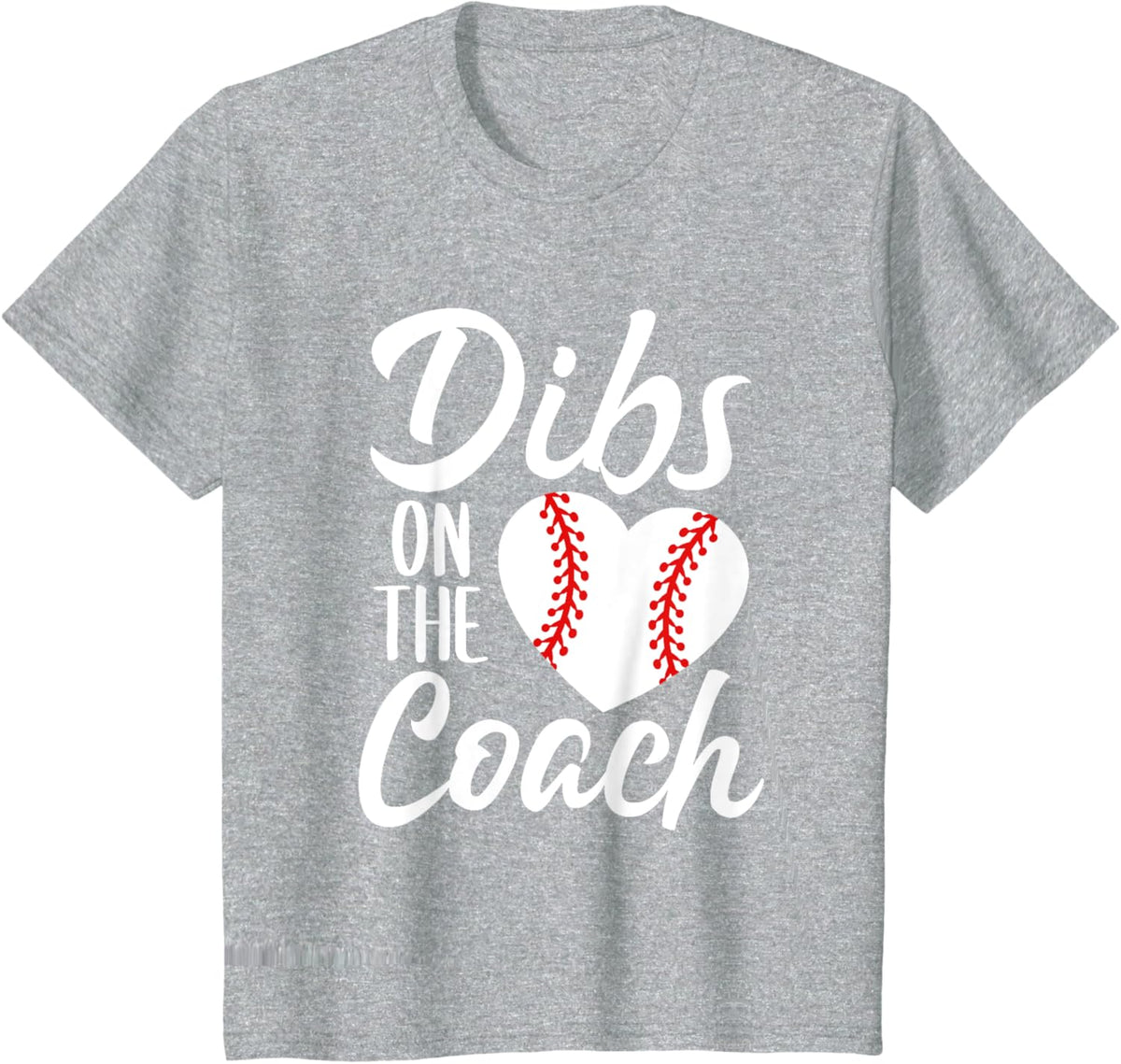Dibs On The Coach Funny Baseball Heart Cute Mother&#39;s Day