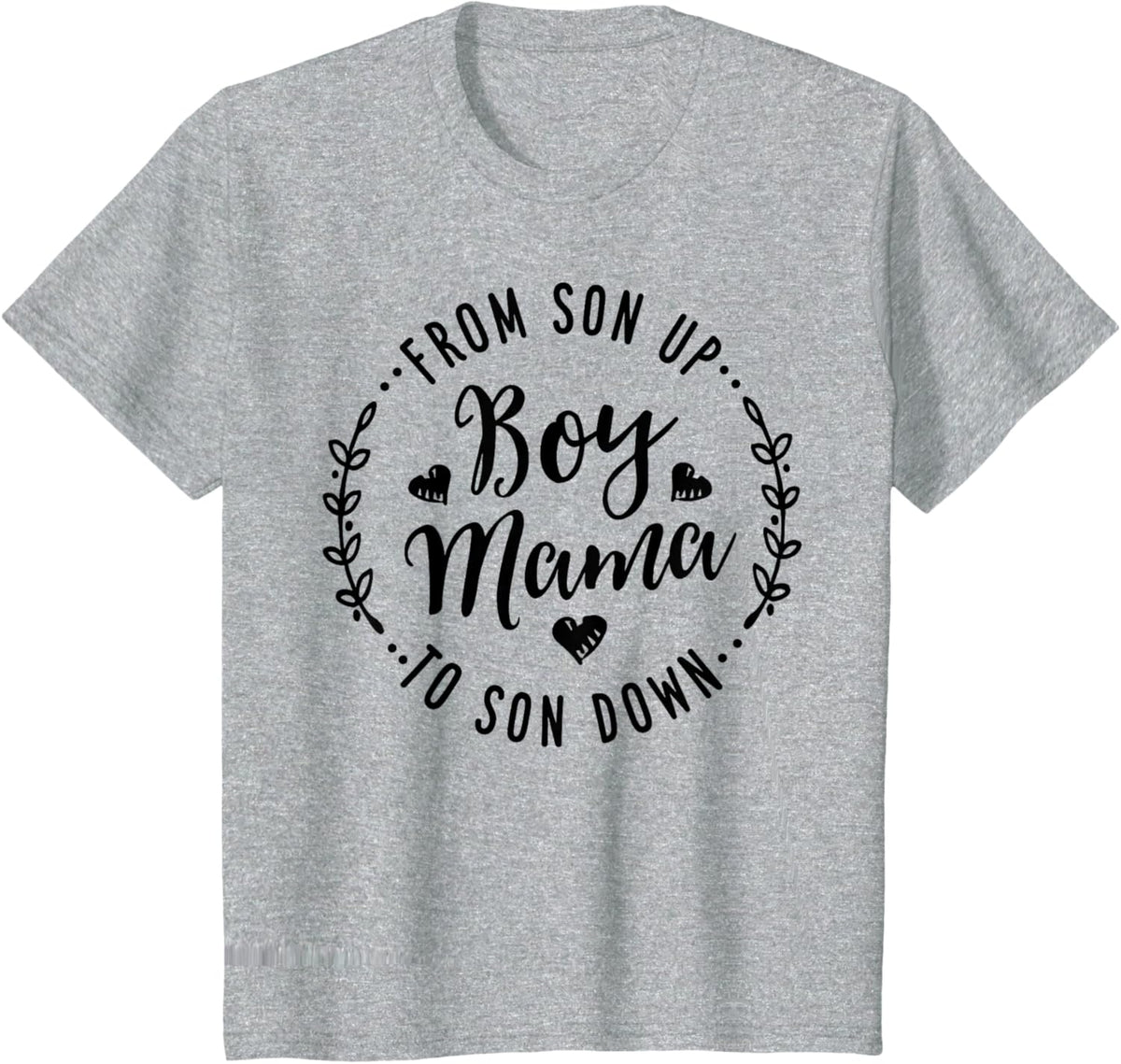Boy Mama From Son Up To Sun Down Mother&#39;s Day Funny Mom Mother Shirt