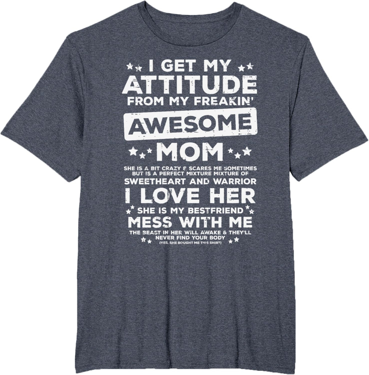 Got My Attitude From Awesome Mom Mothers Day Daughter Son Mother Shirt