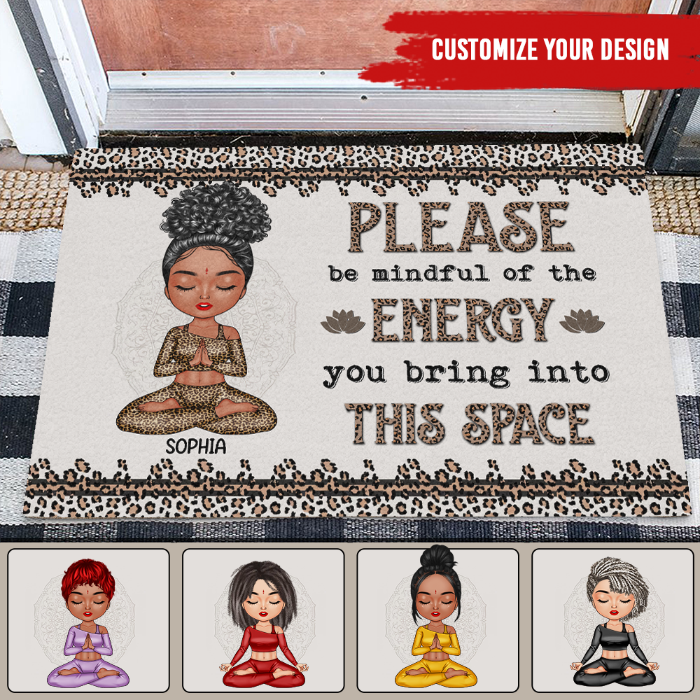 Please Be Mindful Of The Energy You Bring Into This Space - Personalized Doormat for Yoga Lovers