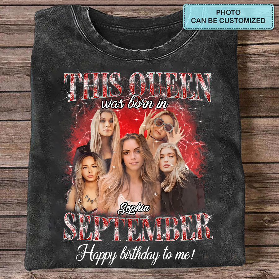 September Birthday Shirt, Custom Birthday Shirt, Queens are Born In September, September Birthday Shirts For Woman, September Birthday Gifts-YPT-TLQ