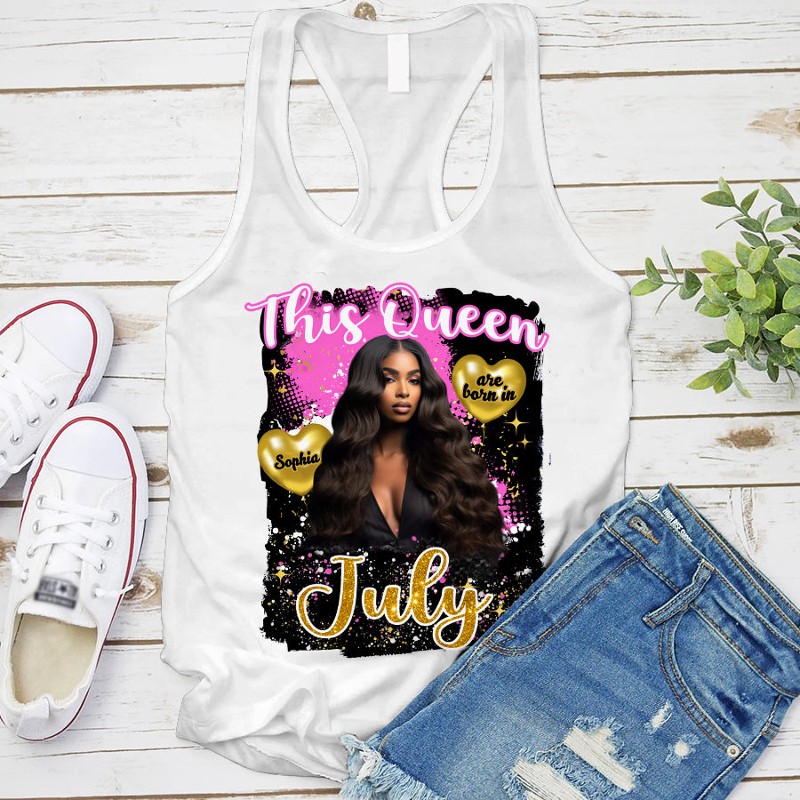 July Birthday Shirt, Custom Birthday Shirt, Queens Born In July, July Birthday Shirts For Woman, July Birthday Gifts-YPT-TLQ