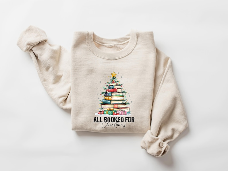 All Booked For Christmas Shirt Gift for Librarian,Bookworm Christmas Sweater,Christmas Book Tree Sweatshirt,Book Lovers Christmas Sweatshirt, Christmas T-shirt