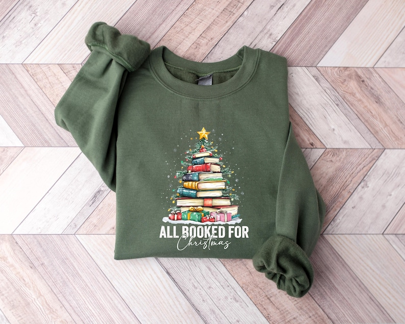 All Booked For Christmas Shirt Gift for Librarian,Bookworm Christmas Sweater,Christmas Book Tree Sweatshirt,Book Lovers Christmas Sweatshirt, Christmas T-shirt