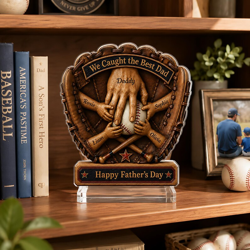 Personalized Baseball Dad Gift, Custom Dad Acrylic Plaque from Kids, Father's Day Gift for Dad, We Caught the Best Dad Glove Keepsake Plaque