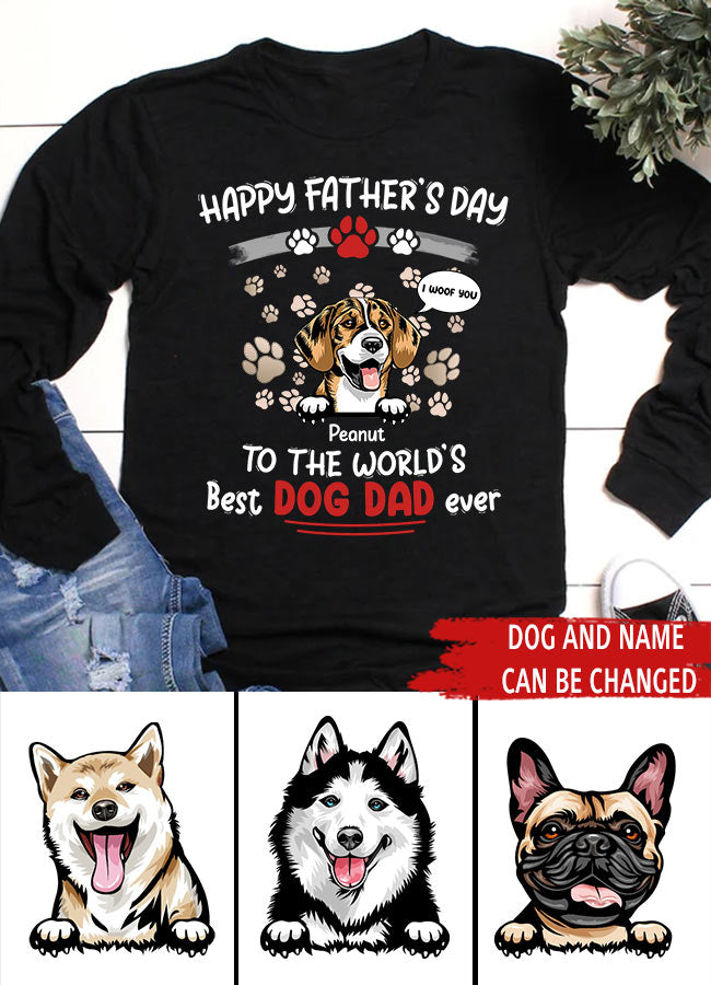 Happy Father&#39;s Day To The World&#39;s Best Dog Dad Ever Personalized Shirt, Personalized Father&#39;s Day Gift for Dog Lovers, Dog Dad