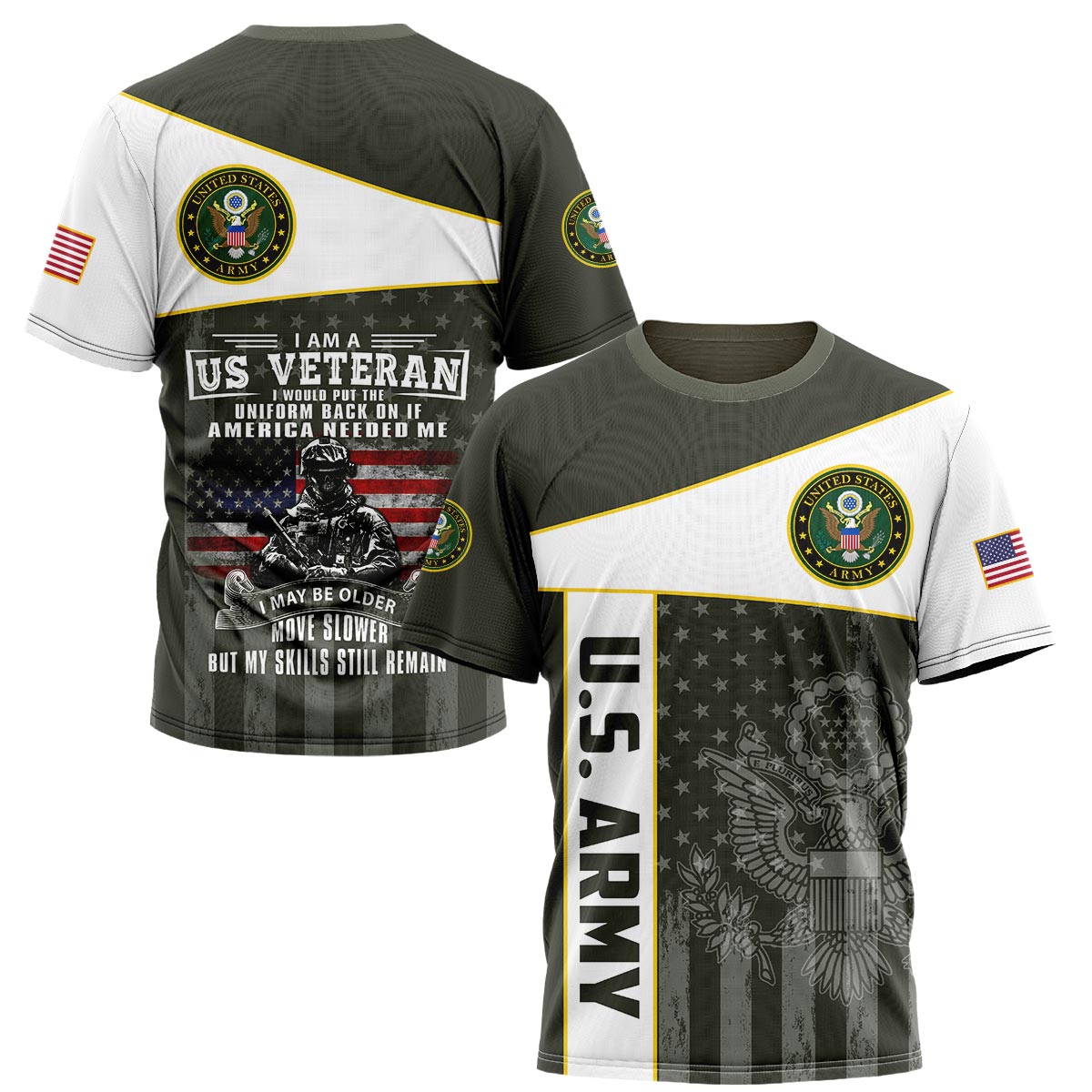 I Am A US Veteran I Maybe Older, Move Slower But My Skills Still Remain Army T-Shirt