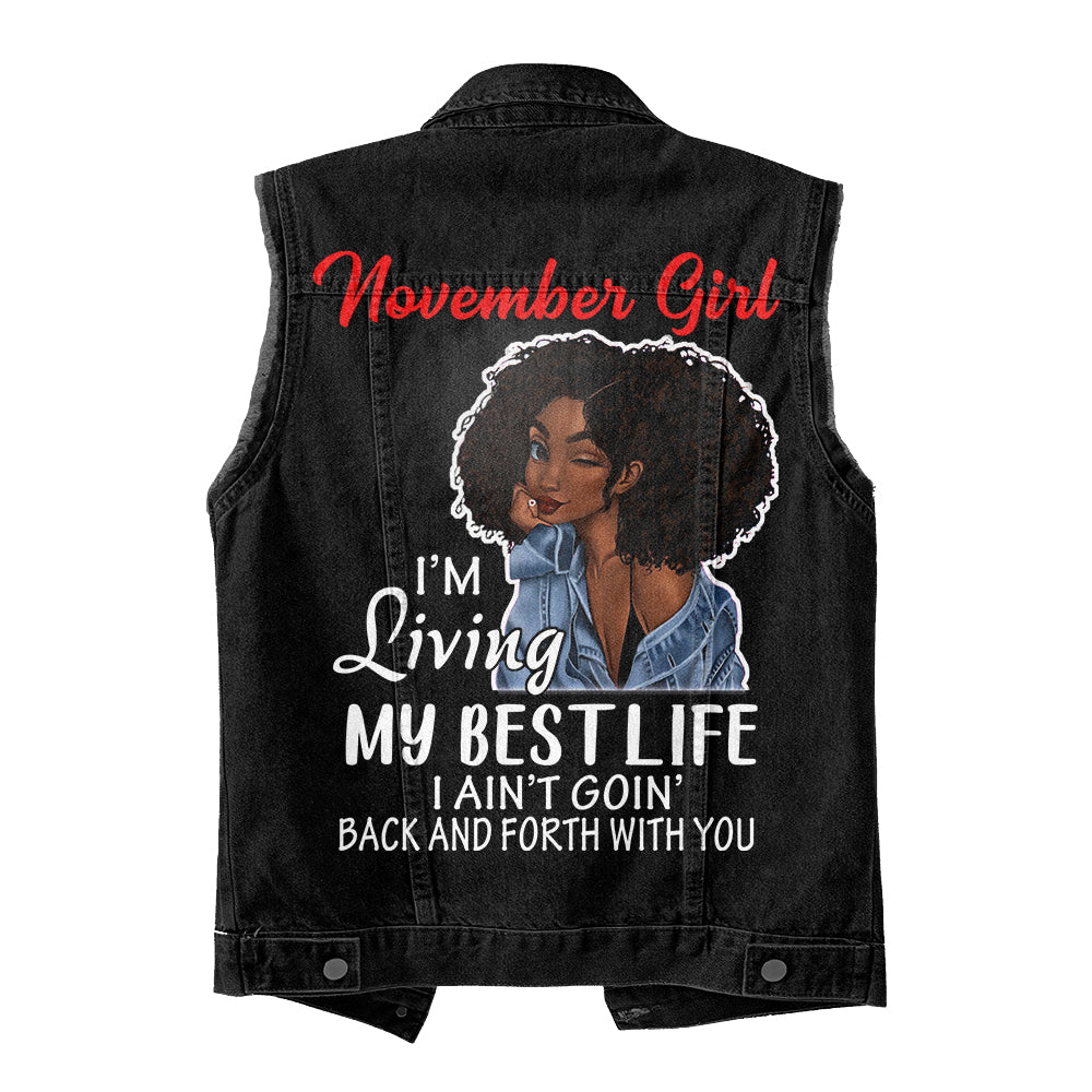 Premium Log Denim Vest - November Birthday Gifts, Queens Are Born In November, Living my best life