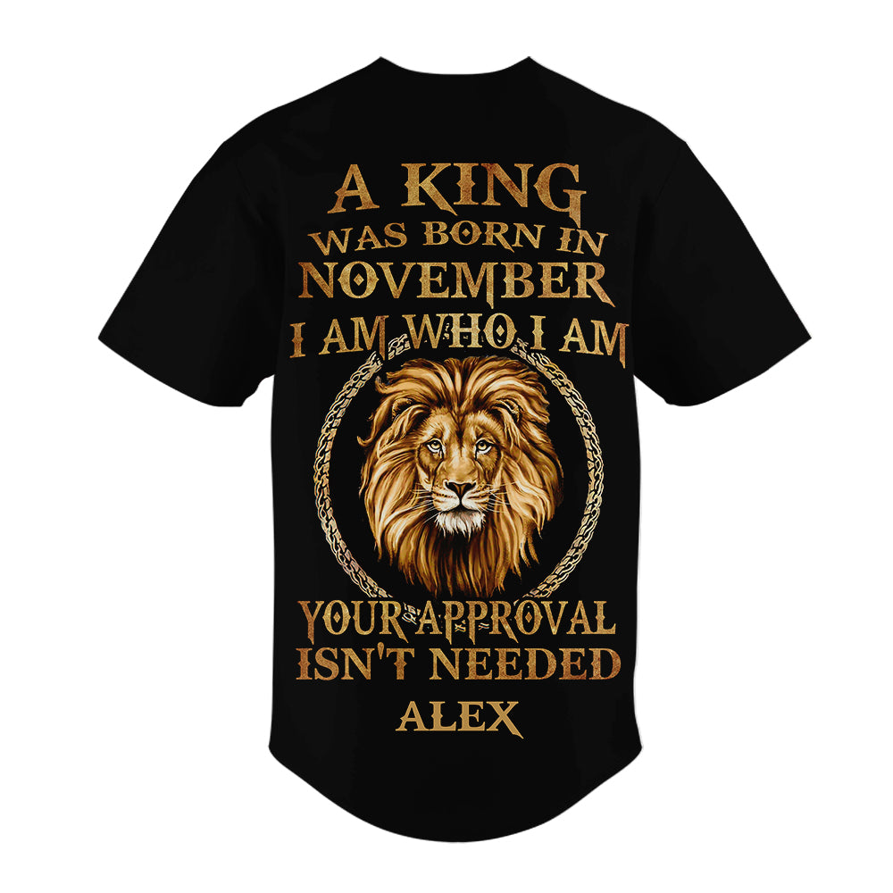Custom Baseball Jerseys, Baseball Lover, A King was born in November, Baseball Jersey Shirt for November Man
