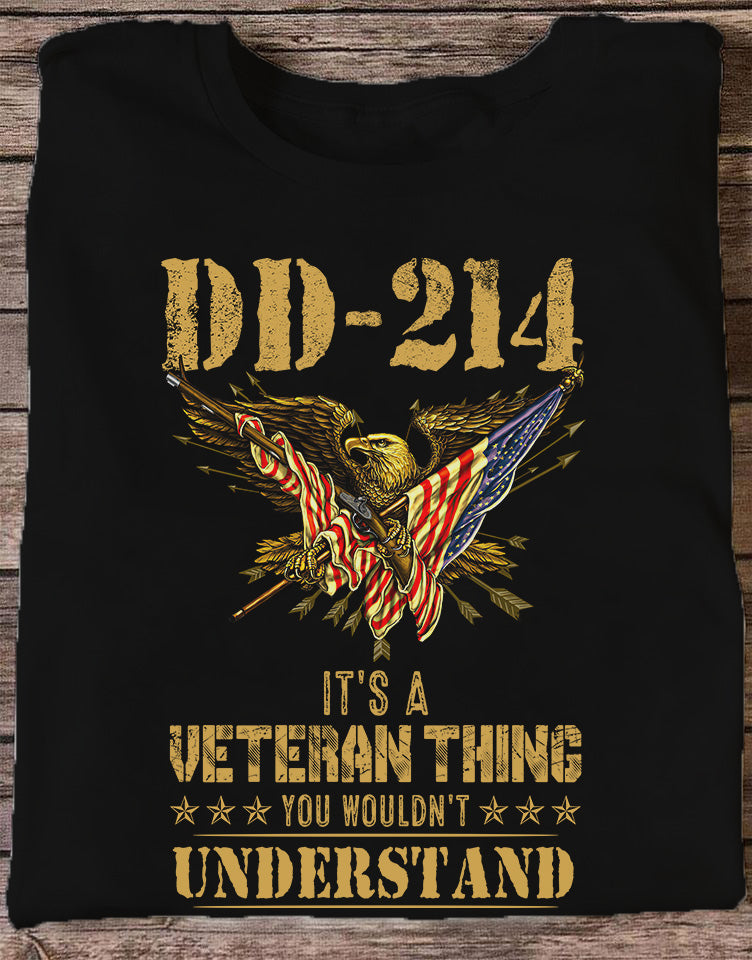 DD-214 It‘s A Veteran Thing You Wouldn’t Understand T-Shirt