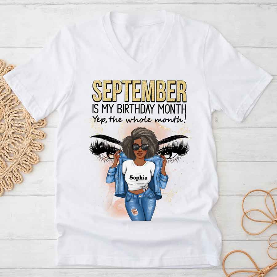 September Birthday Shirt, Custom Birthday Shirt, Queens Born In September, September Birthday Shirts For Woman, September Birthday Gifts, September Is My Birthday Month, Yep The Whole Month-YPT-HCT
