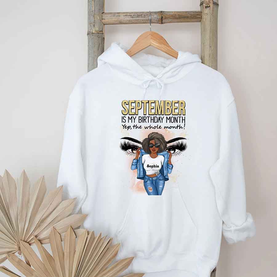 September Birthday Shirt, Custom Birthday Shirt, Queens Born In September, September Birthday Shirts For Woman, September Birthday Gifts, September Is My Birthday Month, Yep The Whole Month-YPT-HCT