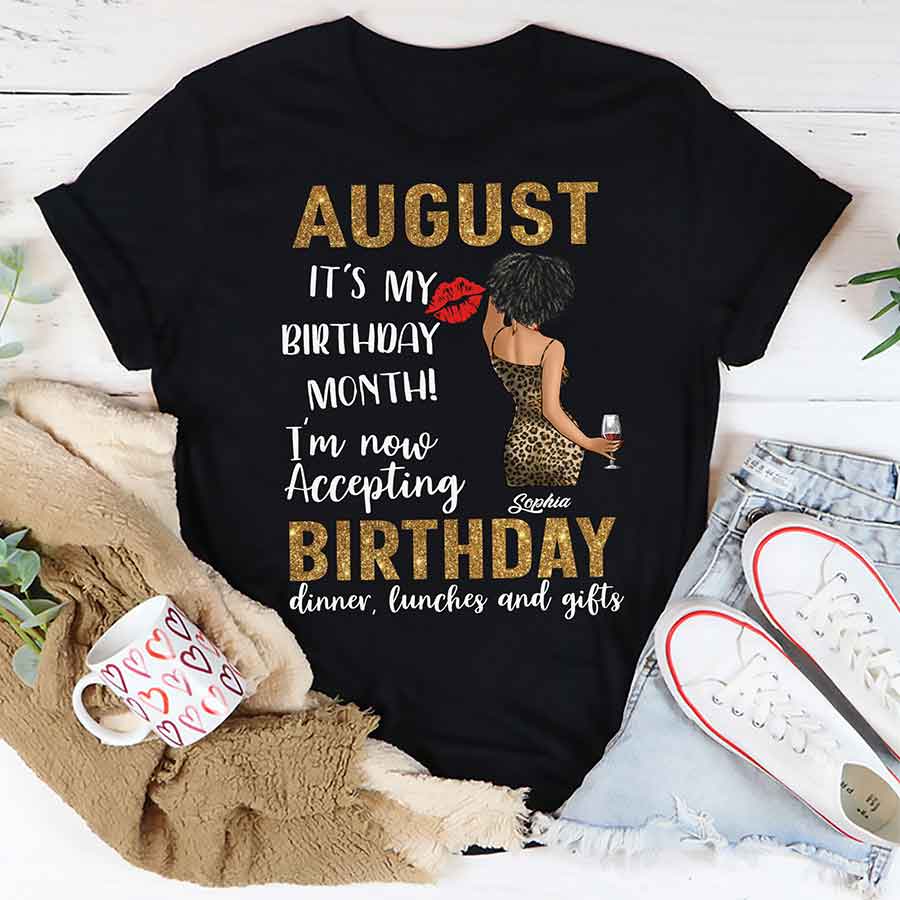 Custom August Birthday Shirt For Woman, Queens Are Born In August Gifts, It&#39;s My Birthday Month, Melanin Afro Woman Shirt, Black Girl Tee, Afro Queen Gift-YPT-ALK